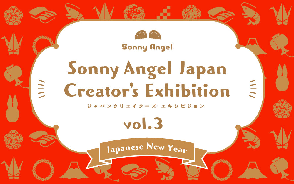 Sonny Angel Japan Creator's Exhibition Vol.3 | Sonny Angel Store